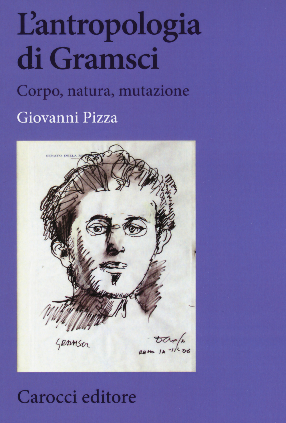 L'antropologia di Gramsci. Corpo, natura, mutazione