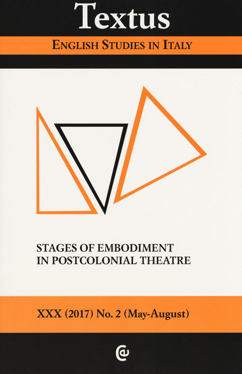 Textus. English studies in Italy (2017). Vol. 2: Stages of embodiment in postcolonial theatre