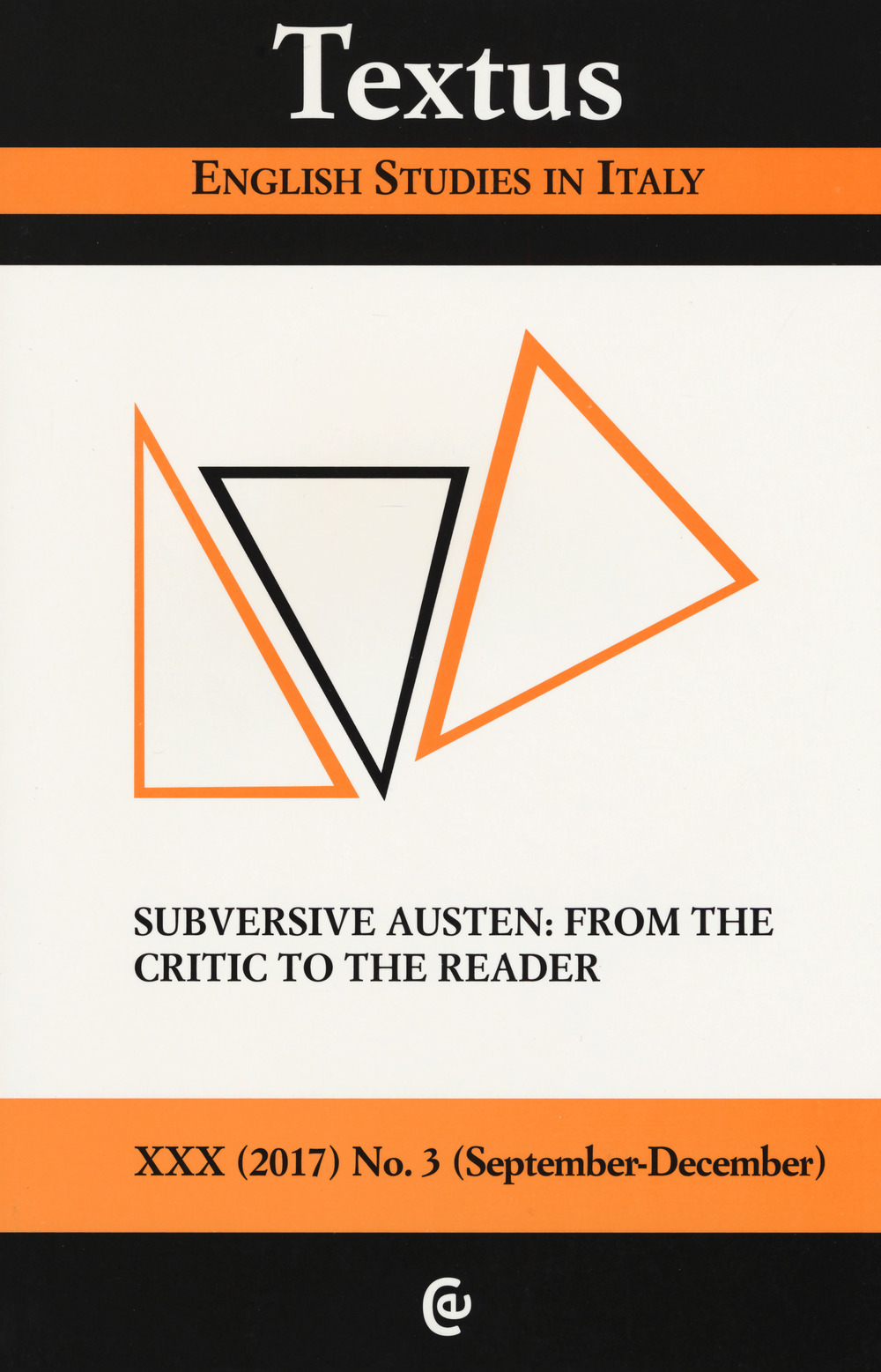 Textus. English studies in Italy (2017). Vol. 3: Subversive Austen: from the critic to the reader
