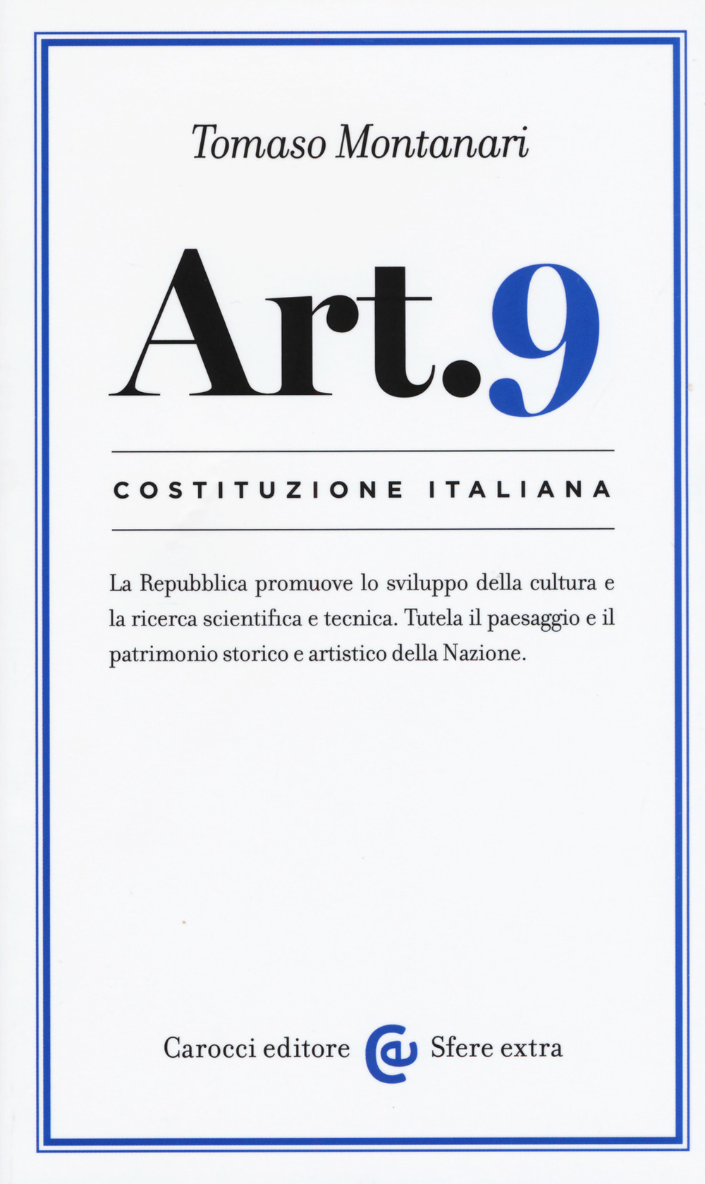 COSTITUZIONE ITALIANA: ARTICOLO 9 - 9788843088652