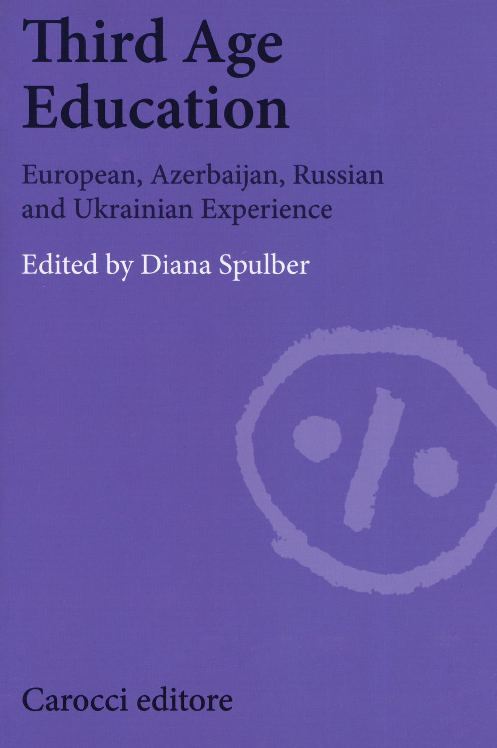 Third age education. European, azerbaijan, russian and ukrainian experience