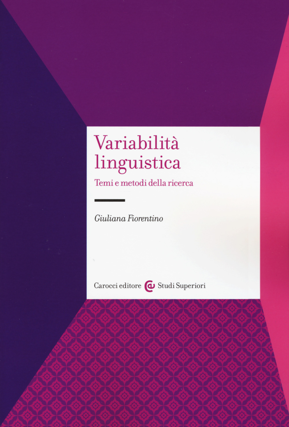 Variabilità linguistica. Temi e metodi della ricerca