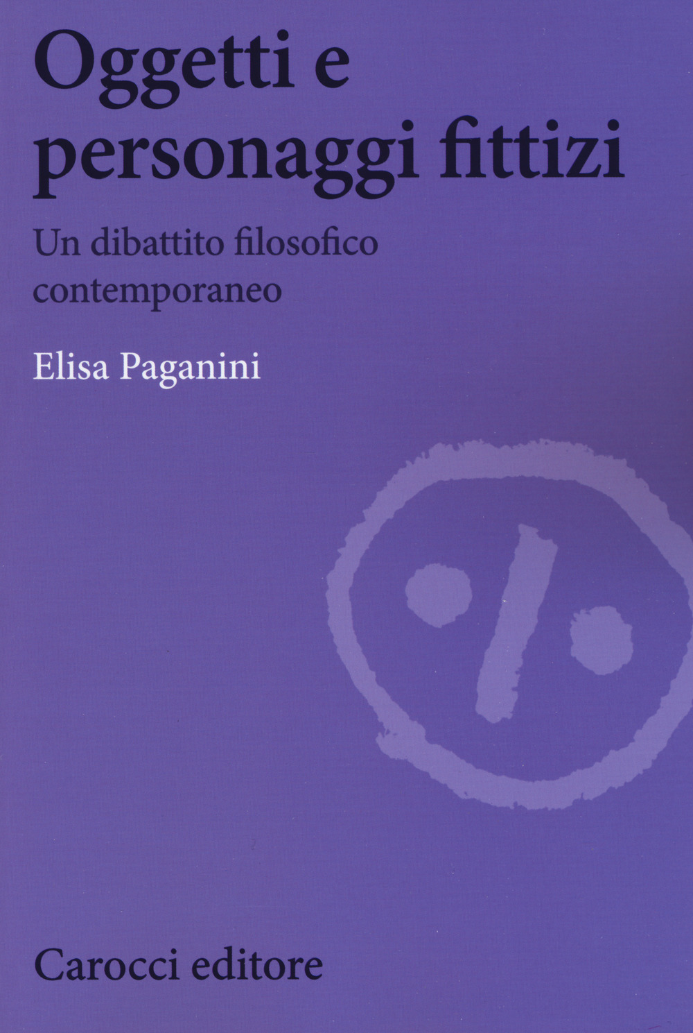 Oggetti e personaggi fittizi. Un dibattito filosofico contemporaneo