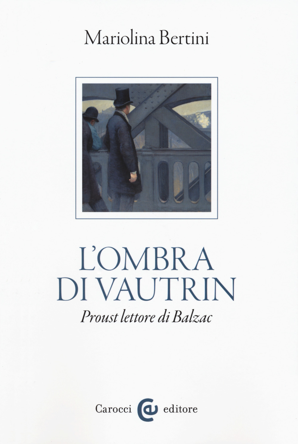 L'ombra di Vautrin. Proust lettore di Balzac