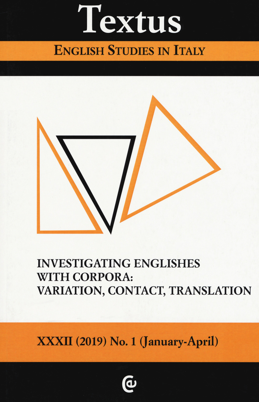 Textus. English studies in Italy (2019). Vol. 1: Investigating englishes with corpora: variation, contact, translation