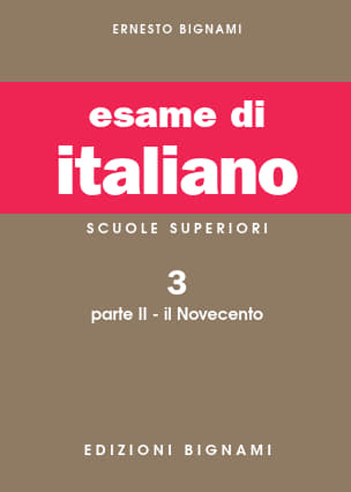 Esame di italiano. Vol. 3/2: Il Novecento