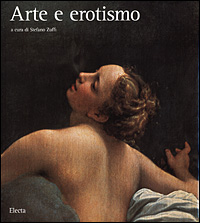 Arte e erotismo. Ediz. illustrata
