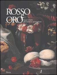 Rosso e oro. Tesori del barocco portoghese. Ediz. illustrata