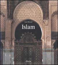 Islam. Ediz. illustrata