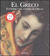 El Greco. Entierro del conde de Orgaz. Ediz. illustrata