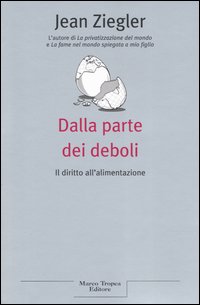 Dalla parte dei deboli. Il diritto all'alimentazione