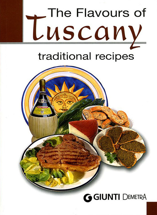 The flavours of Tuscany