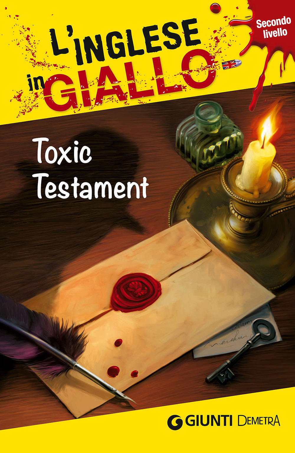 Toxic testament. I racconti che migliorano il tuo inglese! Livello 2