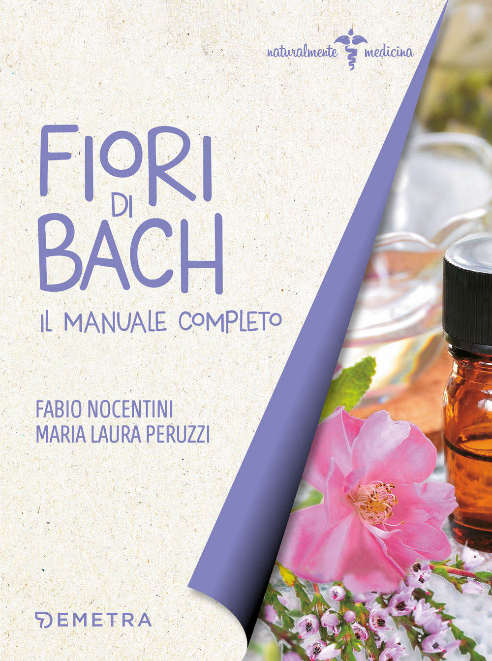 Fiori di Bach. Il manuale completo