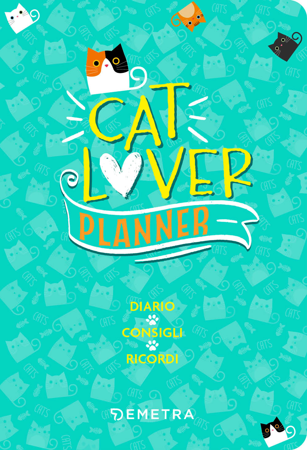 Cat lover. Planner. Diario. Consigli. Ricordi