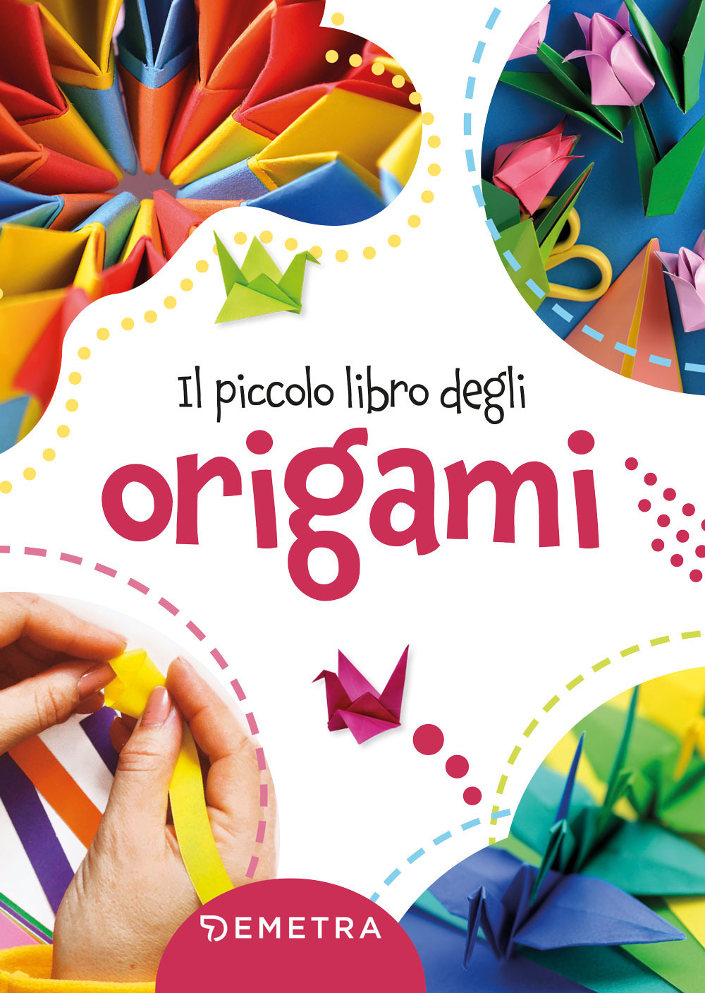 Il piccolo libro degli origami