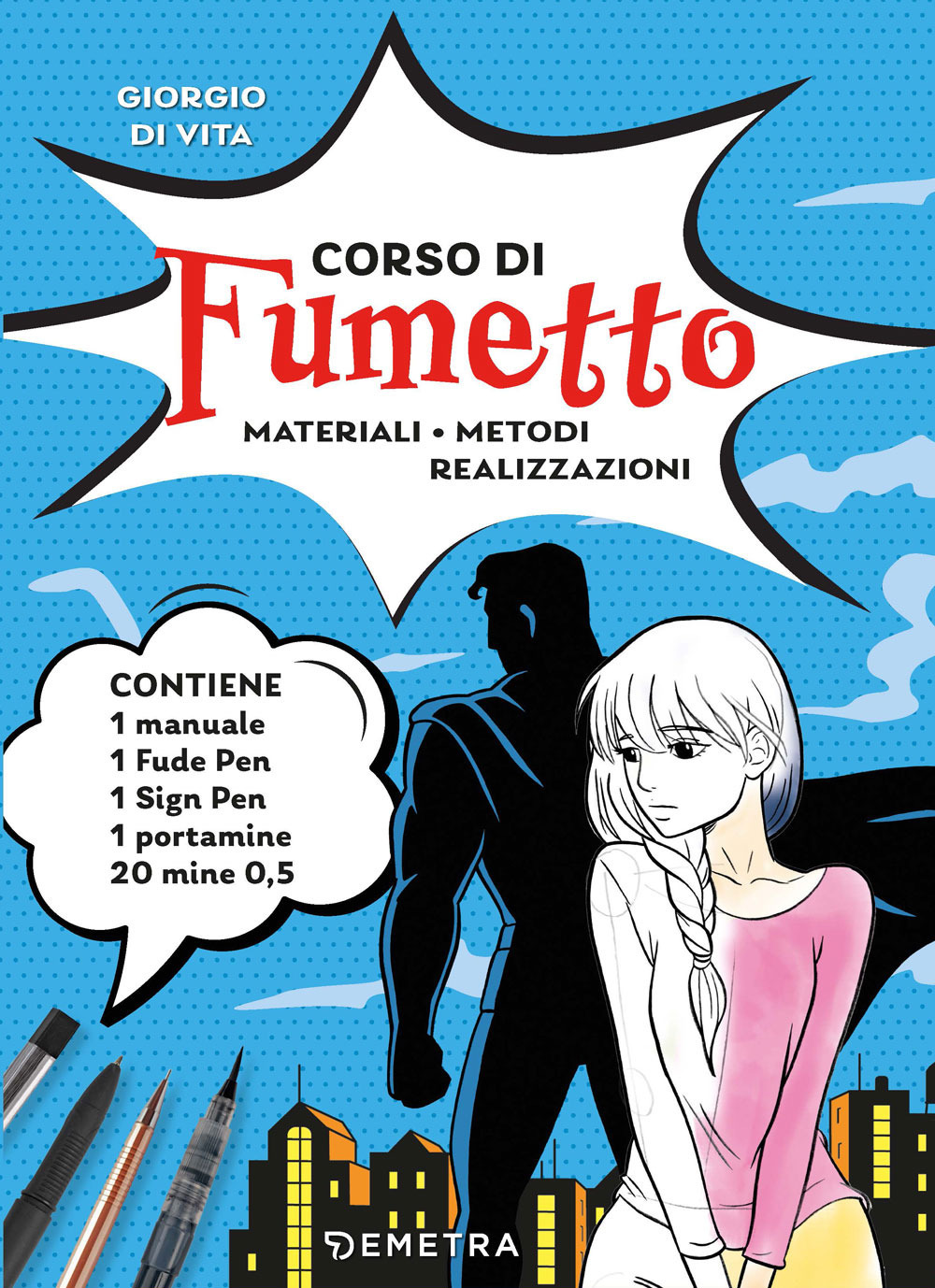 Corso di fumetto. Materiali. Metodi. Realizzazioni. Con fude pen, sign pen, portamine, mine