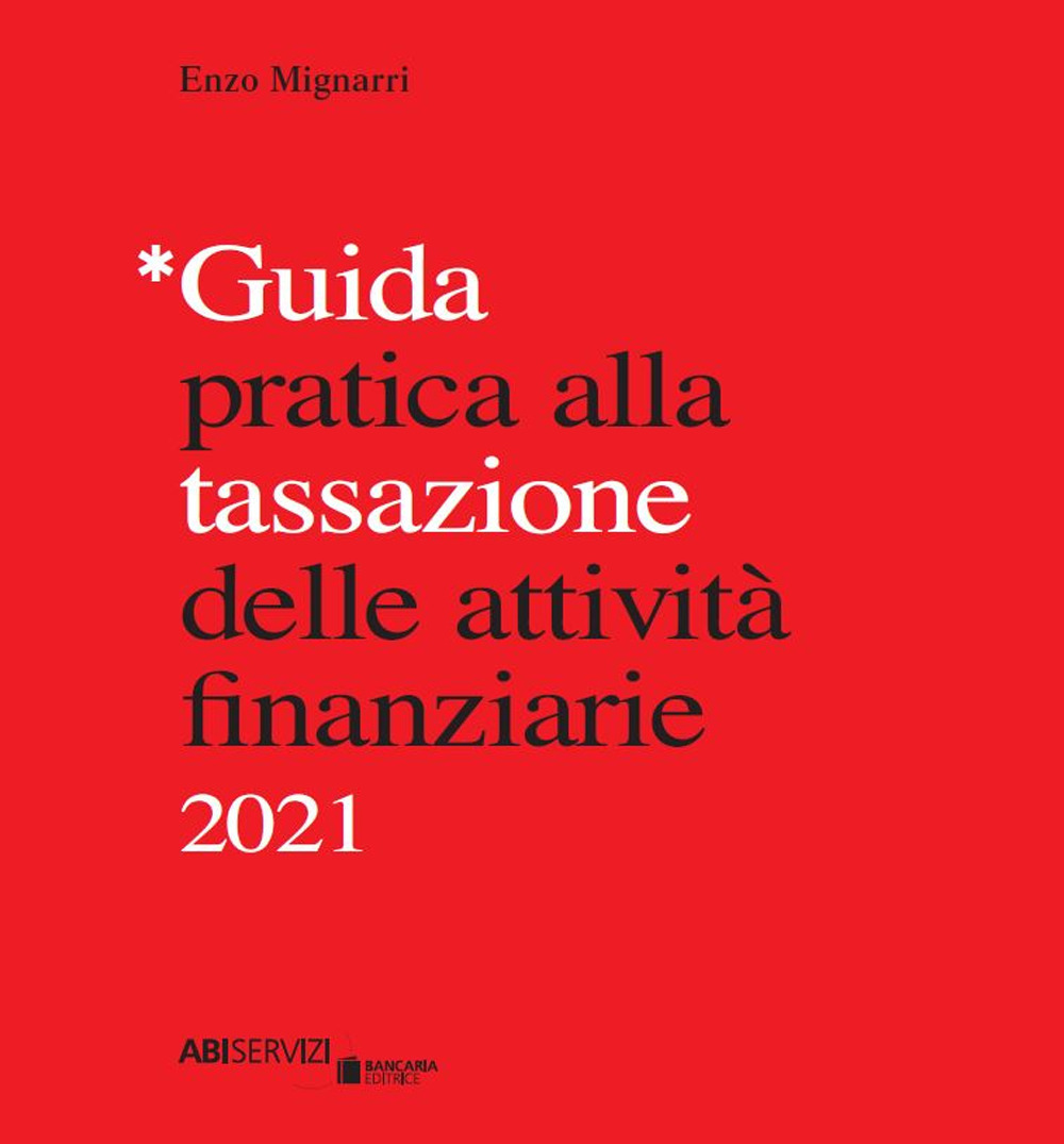 Guida pratica alla tassazione delle attività finanziarie 2021