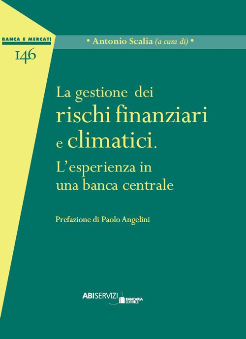 La gestione dei rischi finanziari e climatici. L'esperienza in una banca centrale