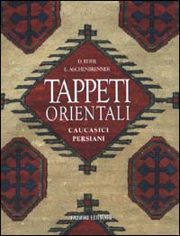 Tappeti orientali. Caucasici, persiani