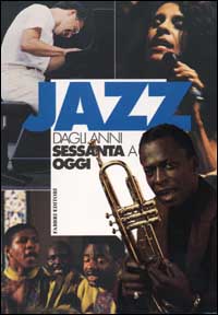 Jazz dagli anni Sessanta a oggi. Vol. 2
