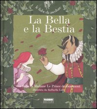 La Bella e la Bestia. Ediz. illustrata. Con CD Audio