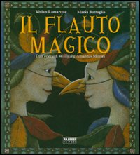 Il flauto magico. Ediz. illustrata