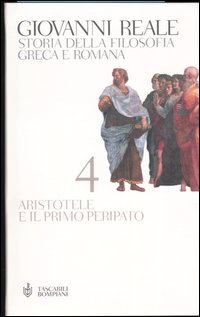 Storia della filosofia greca e romana. Vol. 4: Aristotele e il primo Peripato