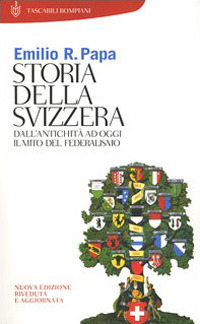 Storia della Svizzera. Dall'antichità ad oggi. Il mito del federalismo