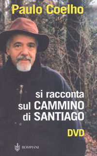 Si racconta sul Cammino di Santiago. Con DVD