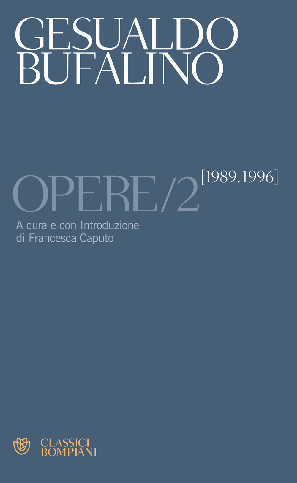 Opere 1989-1996. Vol. 2