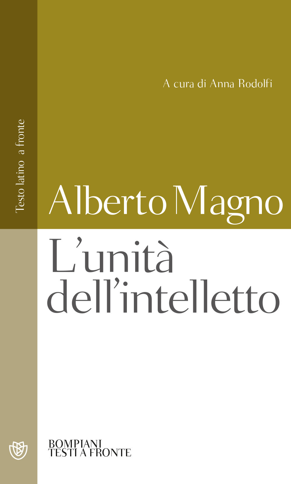 L'unità dell'intelletto. Testo latino a fronte