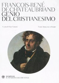 Genio del cristianesimo. Testo francese a fronte