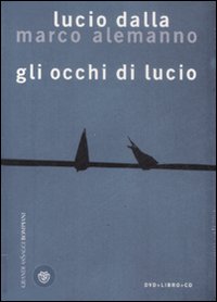 Gli occhi di Lucio. Ediz. illustrata. Con CD Audio. Con DVD