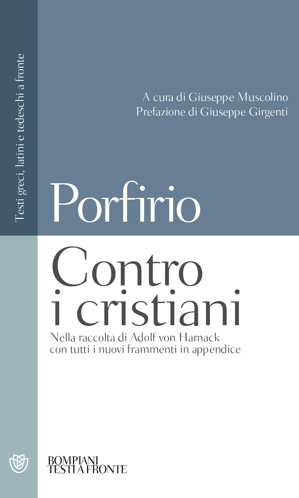 Contro i cristiani. Testo latino, greco e tedesco a fronte. Ediz. multilingue