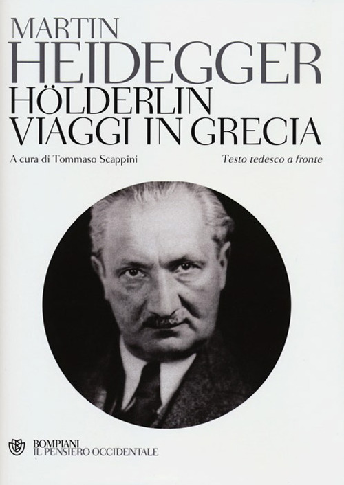 Hölderlin-Viaggi in Grecia. Testo tedesco a fronte