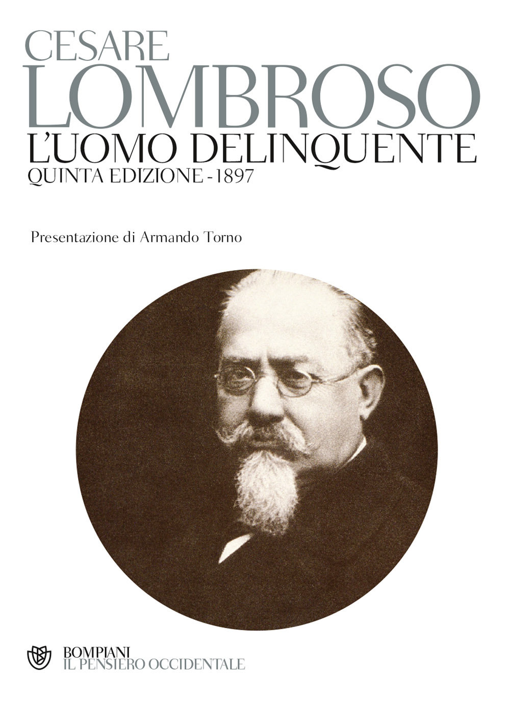 L'uomo delinquente (rist. anast. quinta edizione, Torino, 1897)