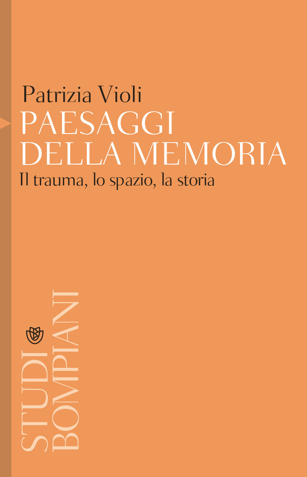 Paesaggi della memoria. Il trauma, lo spazio, la storia