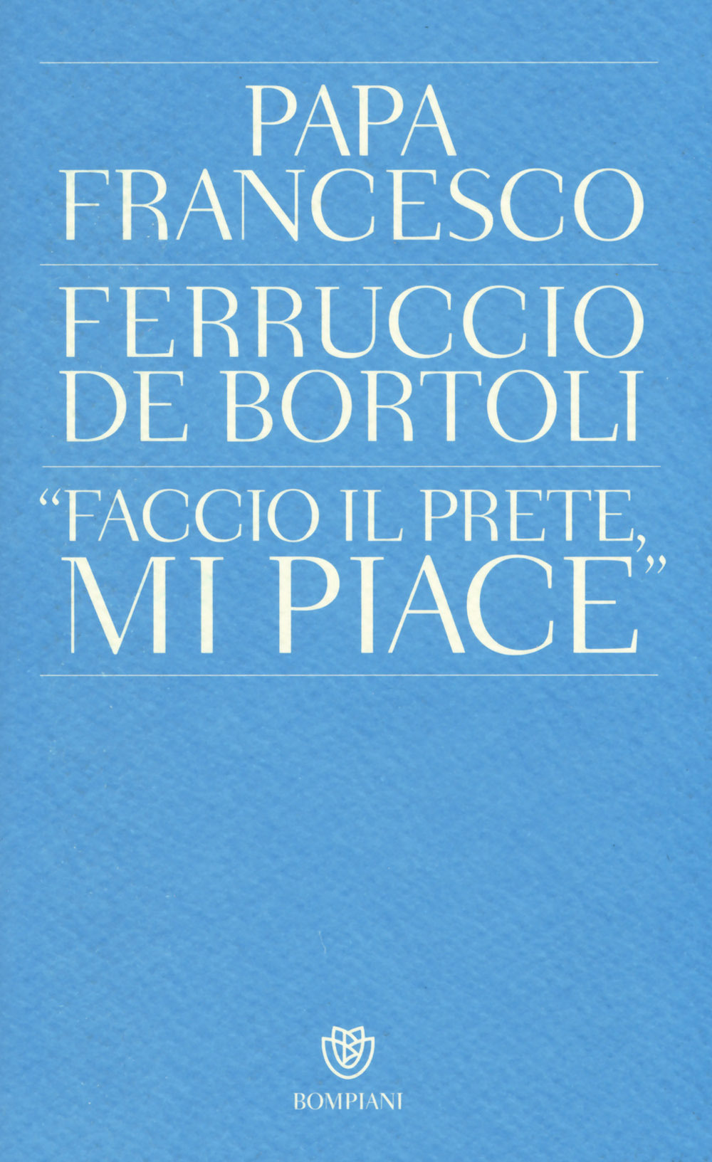 «Faccio il prete, mi piace»