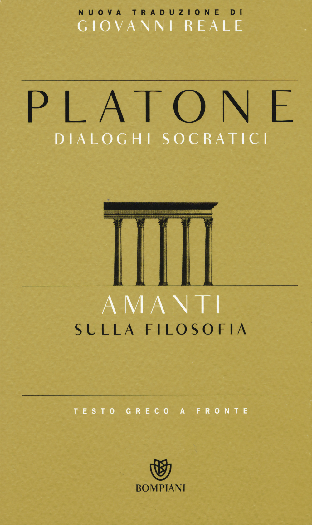 Amanti. Sulla filosofia. Dialoghi socratici. Testo greco a fronte