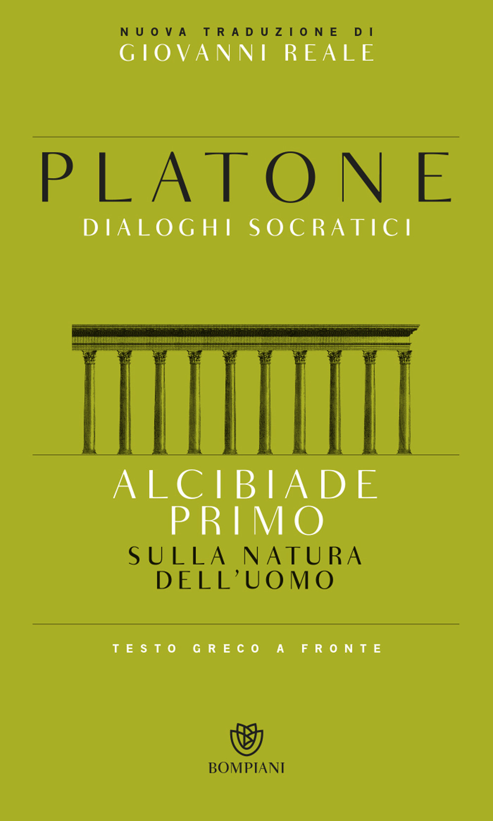 Alcibiade primo. Sulla natura dell'uomo. Dialoghi socratici. Testo greco a fronte