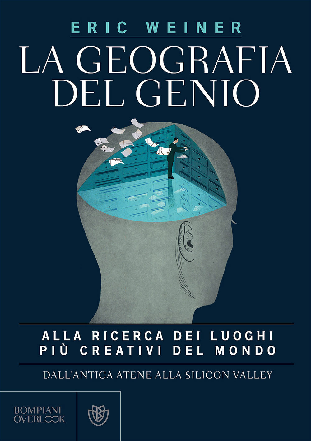 La geografia del genio. Alla ricerca dei luoghi più creativi del mondo, dall'antica Atene alla Silicon Valley