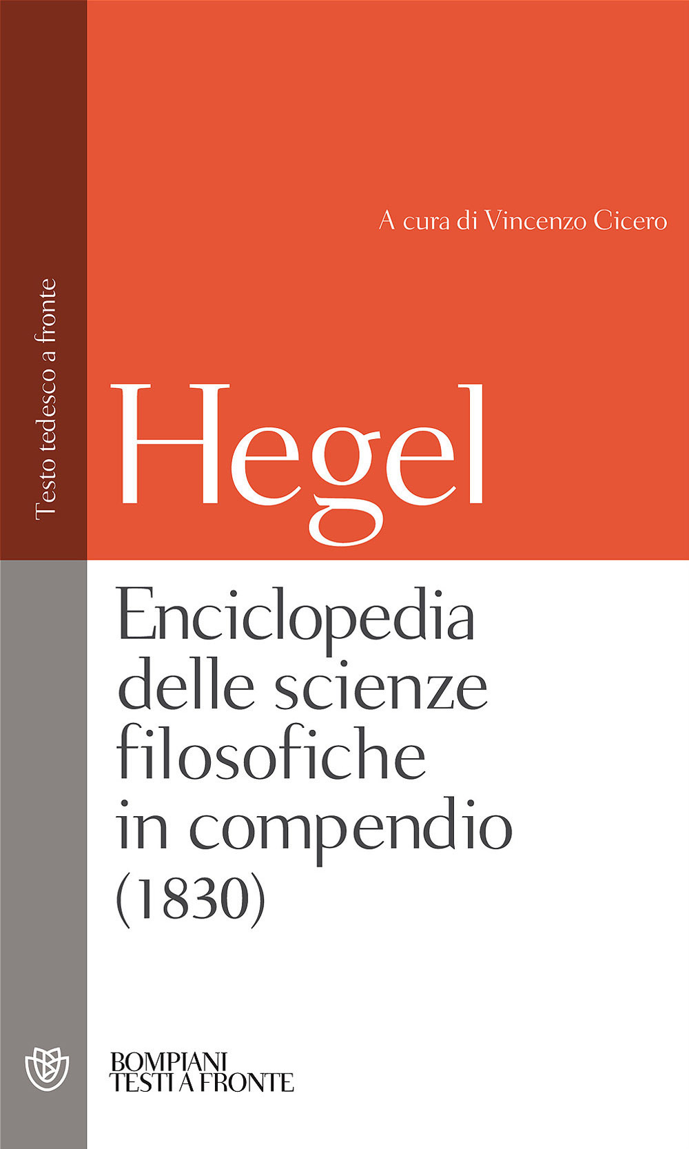 Enciclopedia delle scienze filosofiche. Testo tedesco a fronte. Ediz. integrale