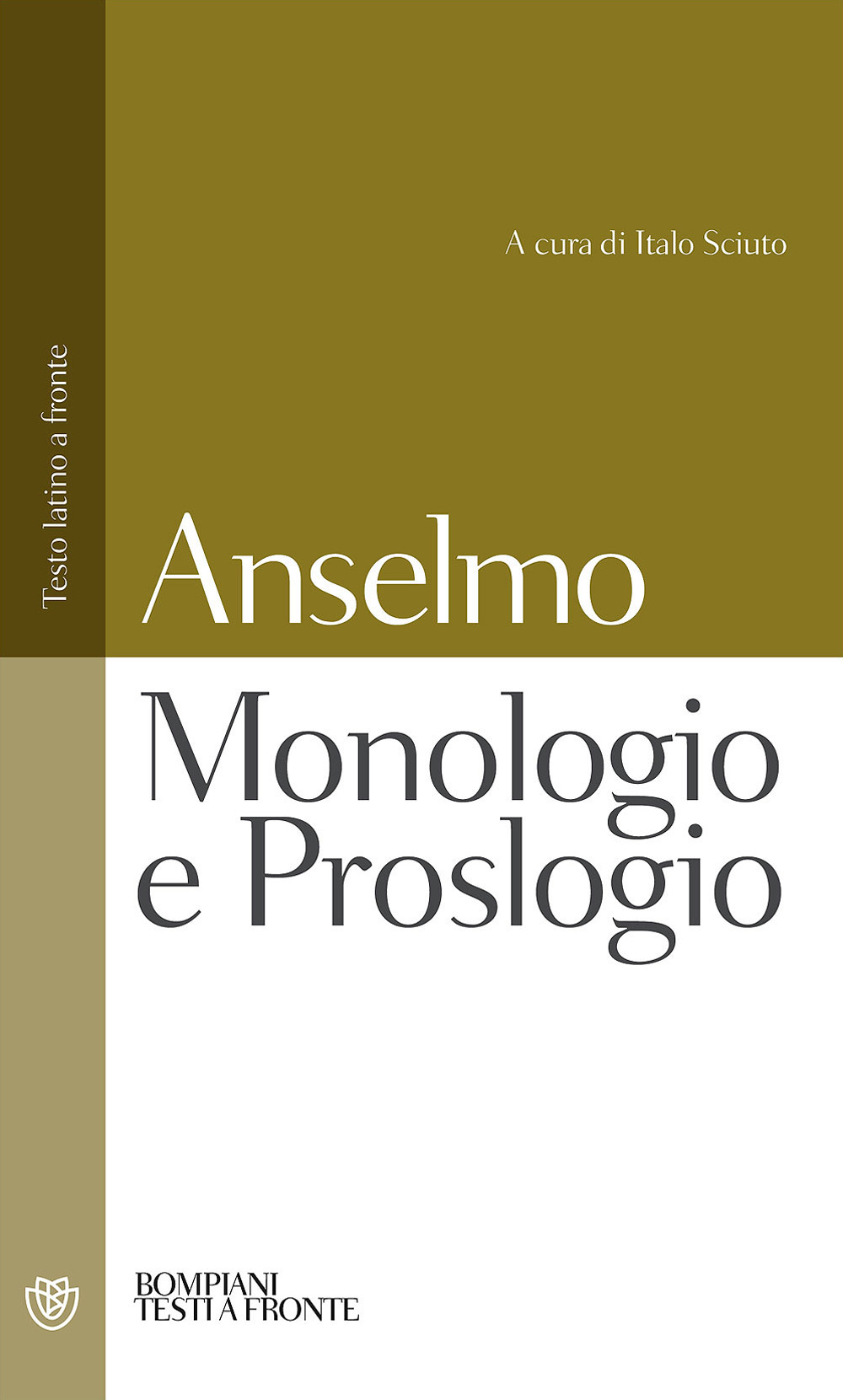 Monologio e Proslogio. Testo latino a fronte