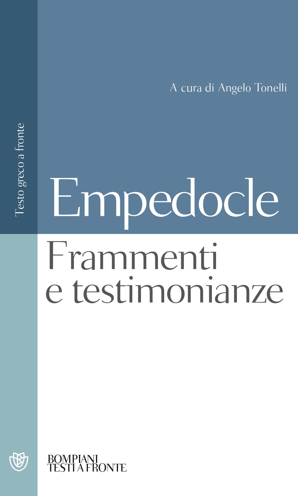 Testimonianze e frammenti. Testo greco a fronte