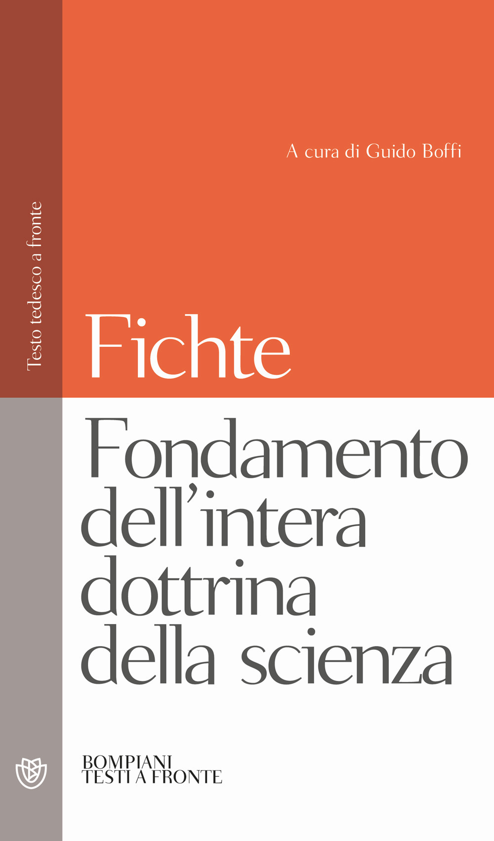 Fondamento dell'intera dottrina della scienza. Testo tedesco a fronte