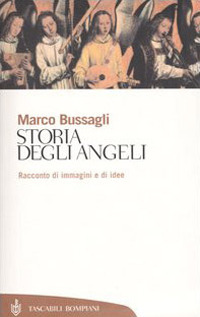 Storia degli angeli. Racconto di immagini e di idee