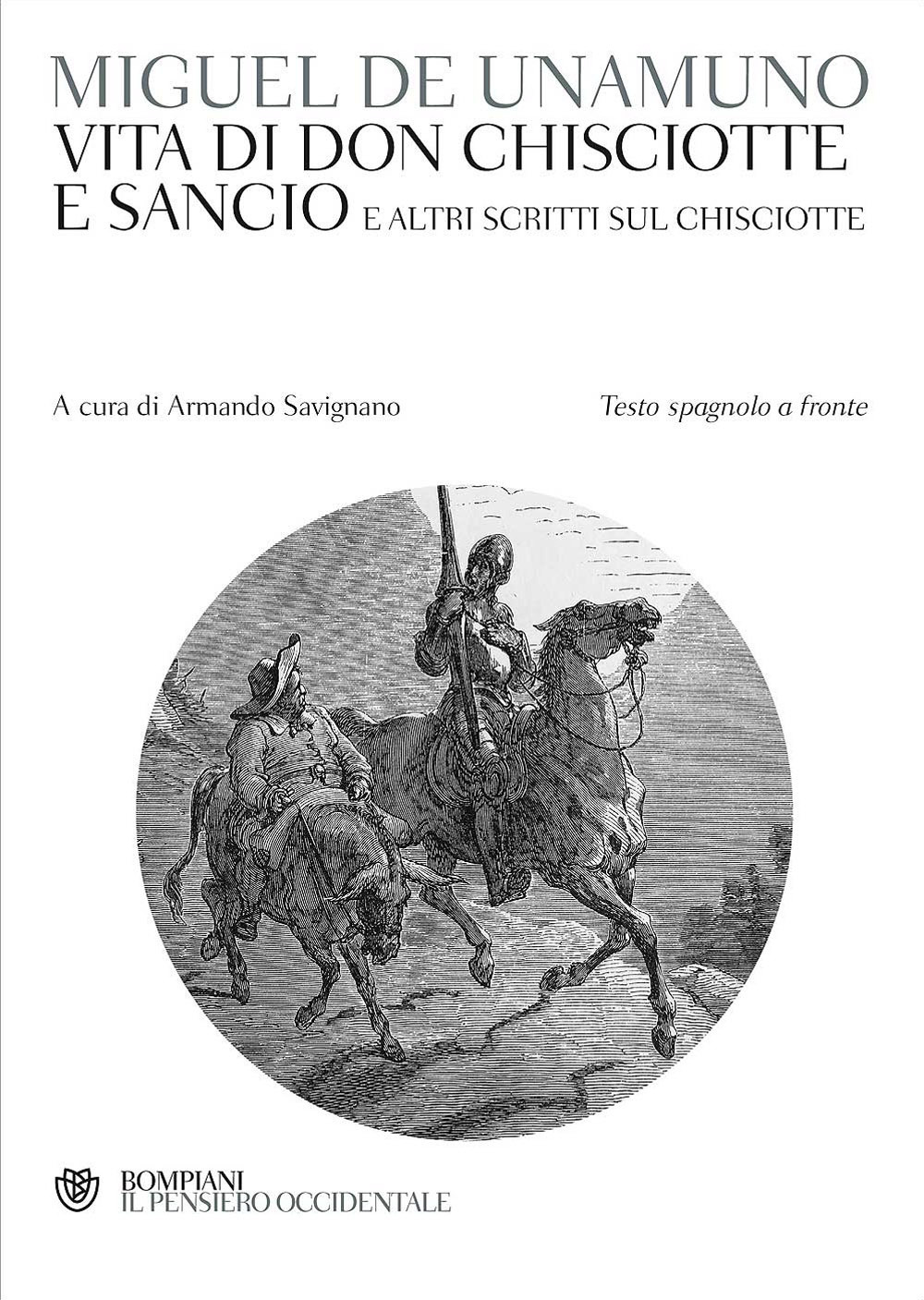 Vita di Don Chisciotte e Sancio e altri scritti sul Chisciotte. Testo spagnolo a fronte