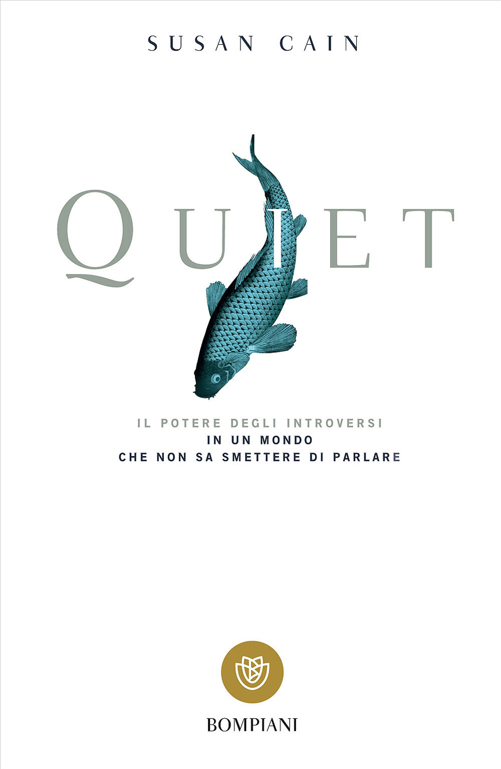 Quiet. Il potere degli introversi in un mondo che non sa smettere di parlare