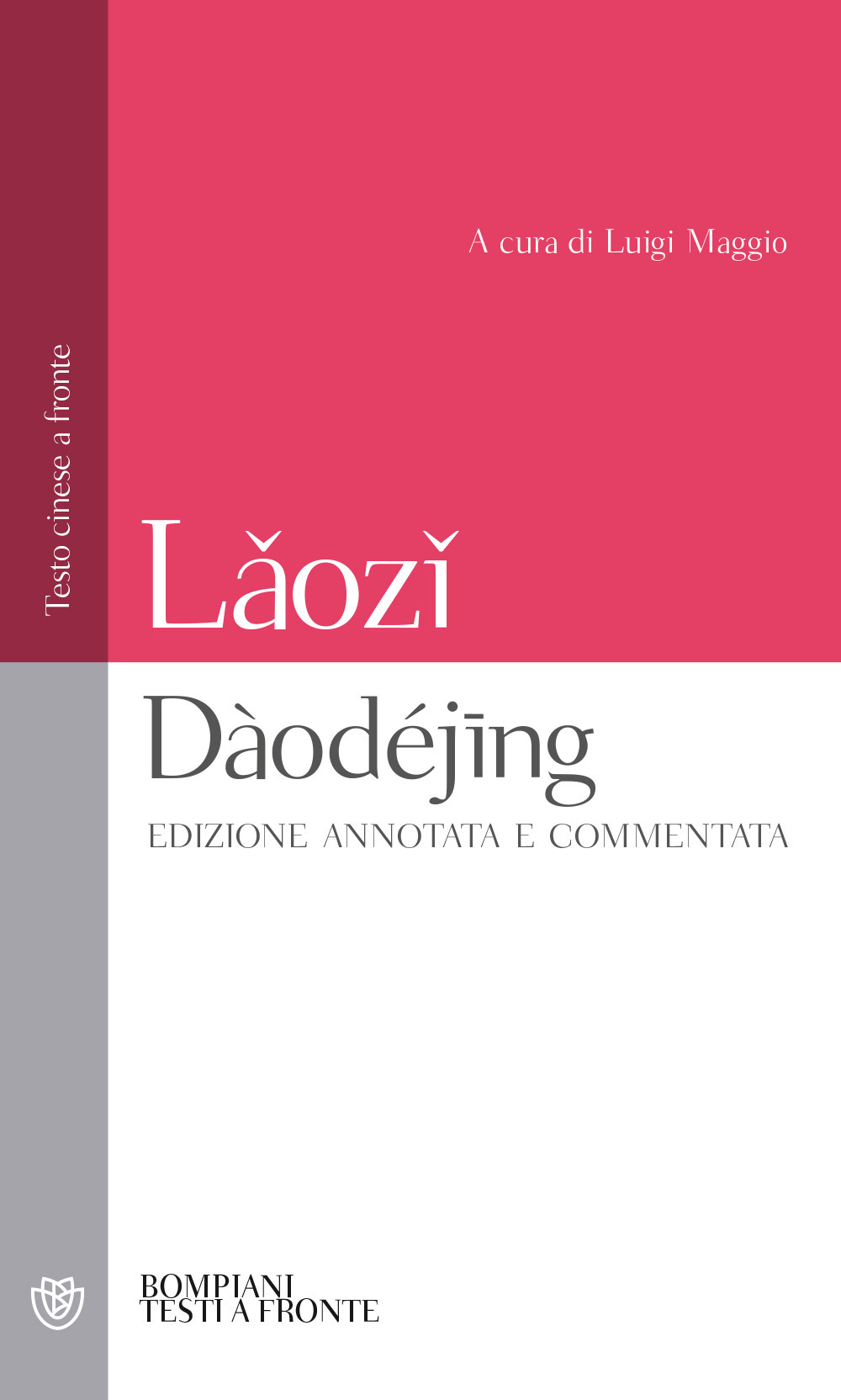 Daodejing. Testo cinese a fronte